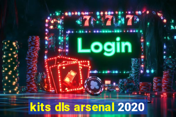 kits dls arsenal 2020