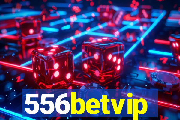 556betvip