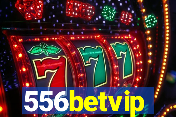 556betvip