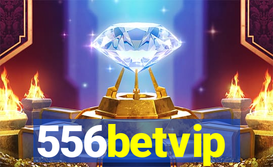 556betvip