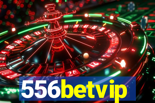 556betvip