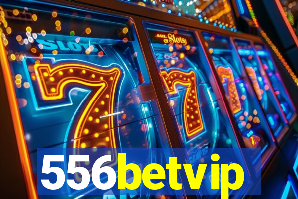 556betvip