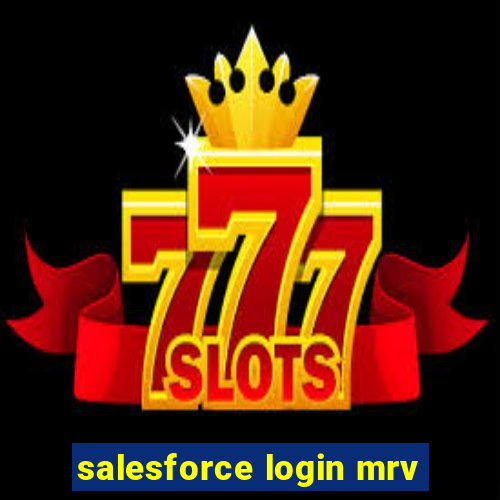 salesforce login mrv