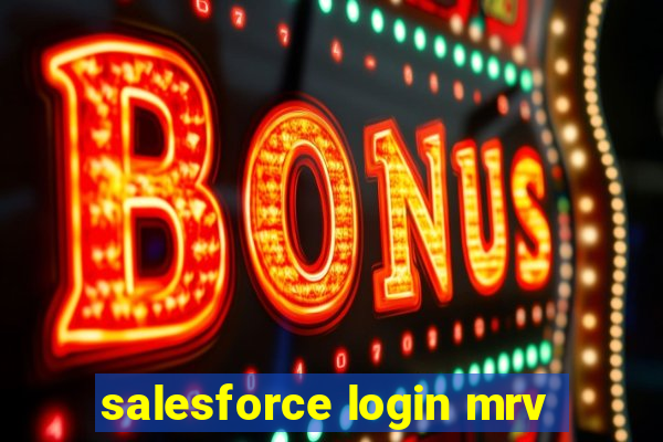 salesforce login mrv