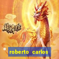 roberto carlos jogador fortuna