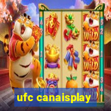 ufc canaisplay