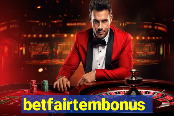 betfairtembonus