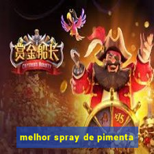 melhor spray de pimenta