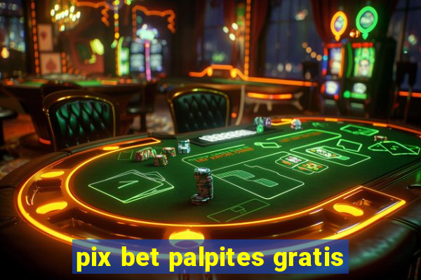 pix bet palpites gratis