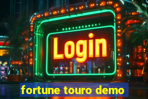 fortune touro demo