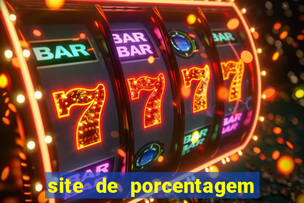 site de porcentagem de jogos slots