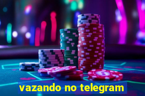 vazando no telegram