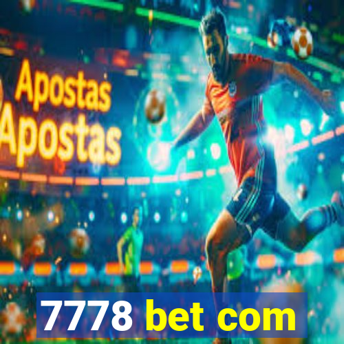 7778 bet com