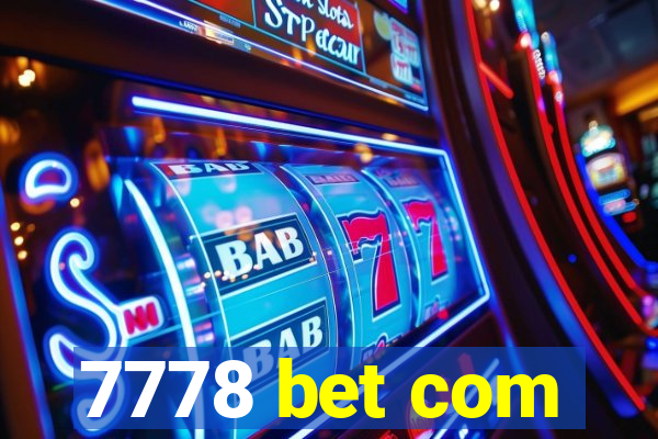 7778 bet com