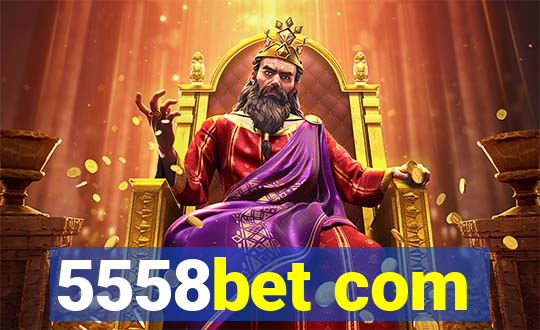 5558bet com