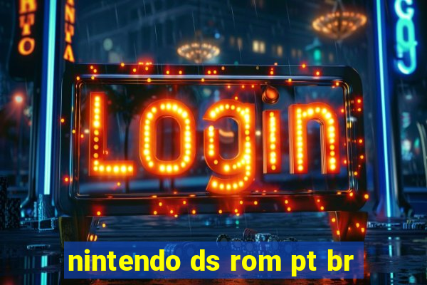 nintendo ds rom pt br