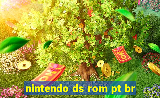 nintendo ds rom pt br