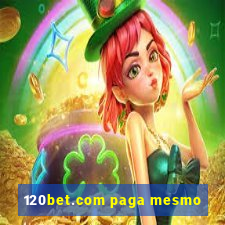 120bet.com paga mesmo