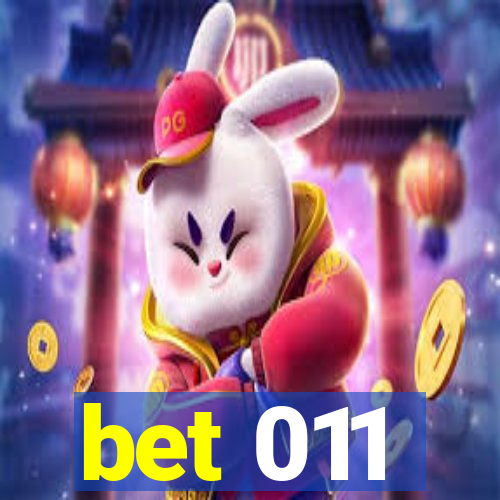 bet 011