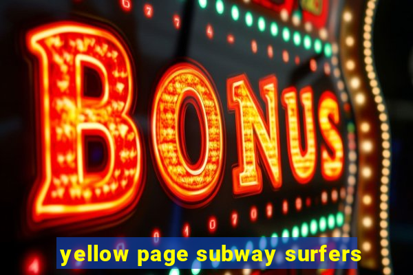 yellow page subway surfers