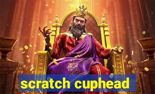 scratch cuphead