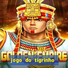 jogo do tigrinho deposito minimo 1 real