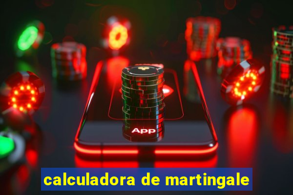 calculadora de martingale