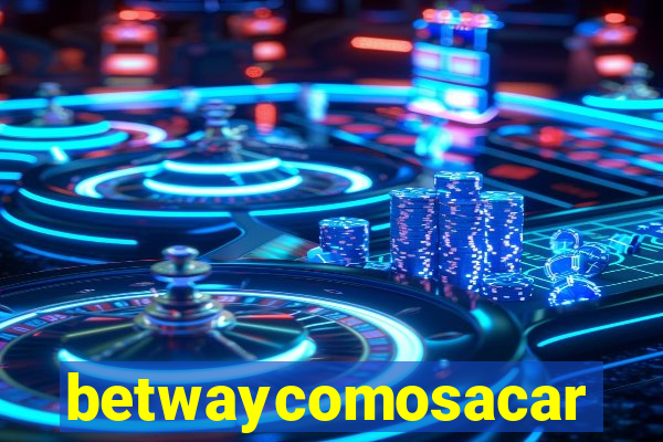 betwaycomosacar