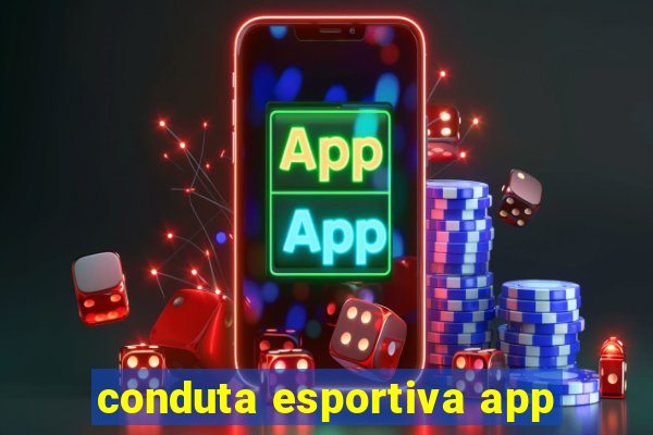 conduta esportiva app