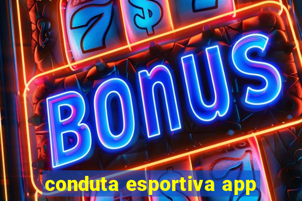 conduta esportiva app