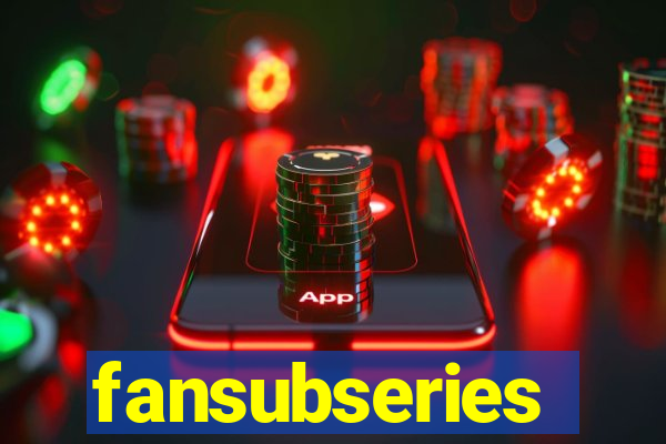 fansubseries