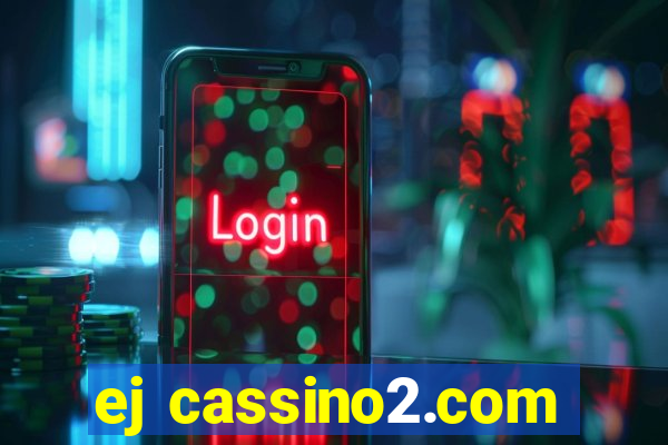 ej cassino2.com