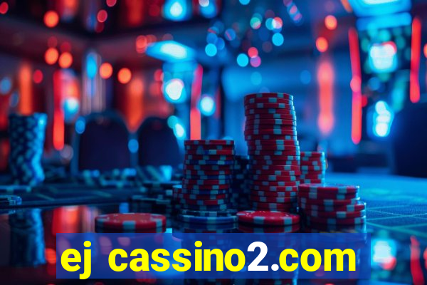 ej cassino2.com