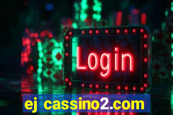 ej cassino2.com