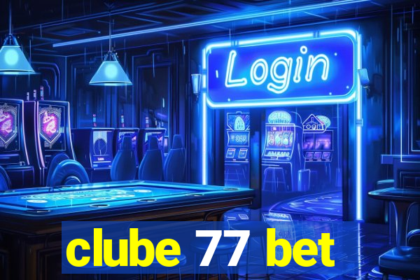 clube 77 bet