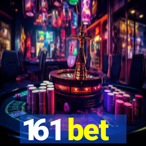 161 bet