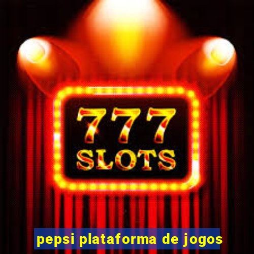 pepsi plataforma de jogos