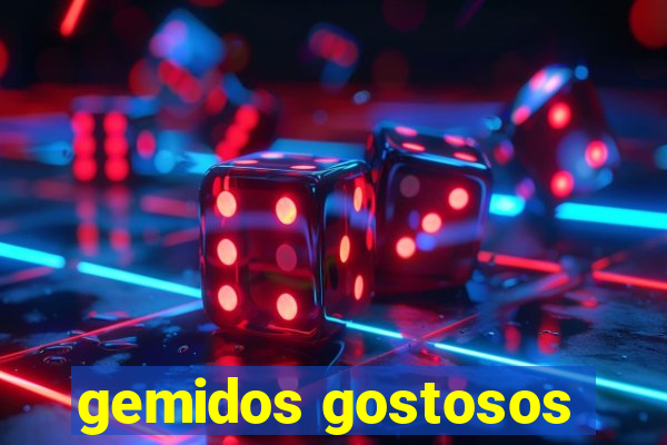 gemidos gostosos