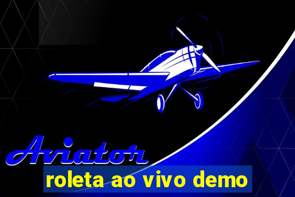 roleta ao vivo demo