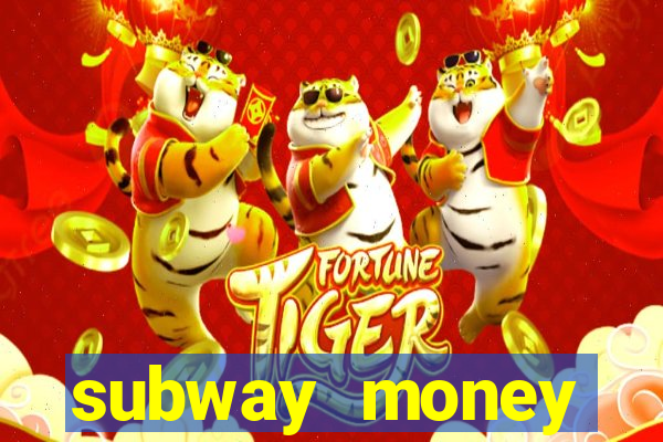 subway money deposito 1 real