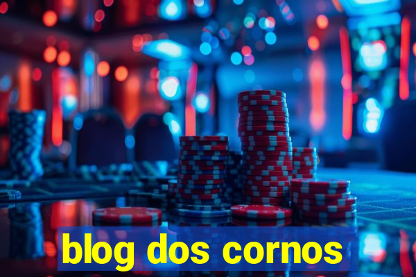 blog dos cornos