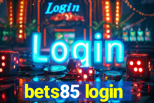 bets85 login