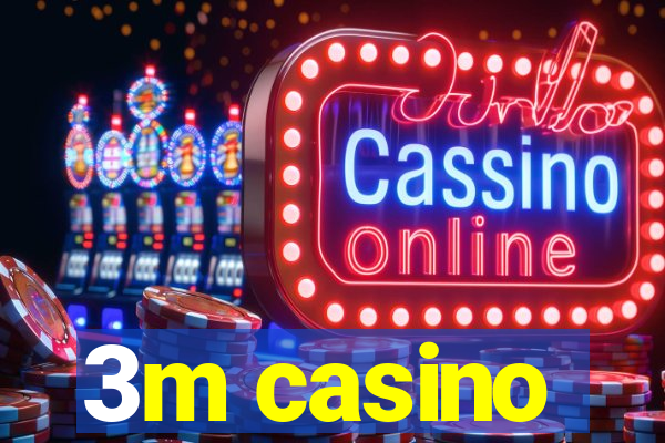 3m casino