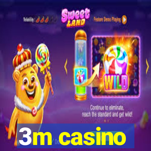 3m casino