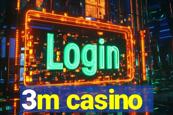 3m casino