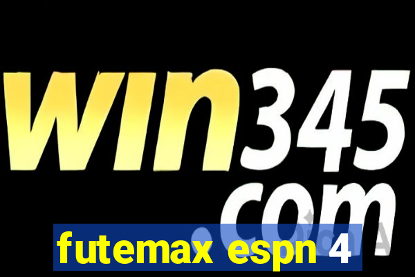 futemax espn 4