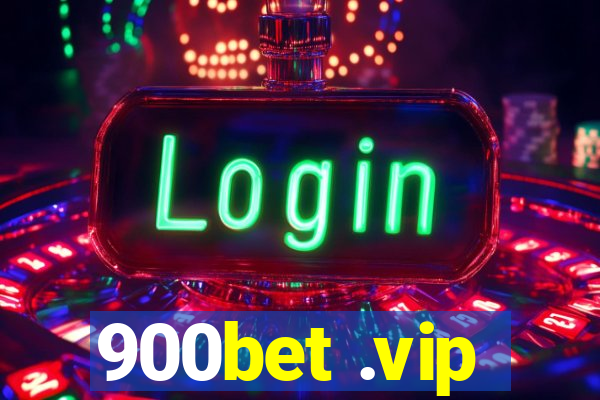 900bet .vip