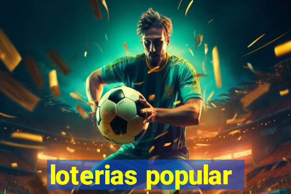 loterias popular