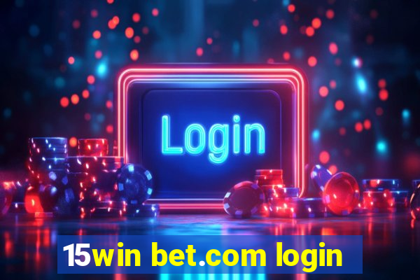 15win bet.com login