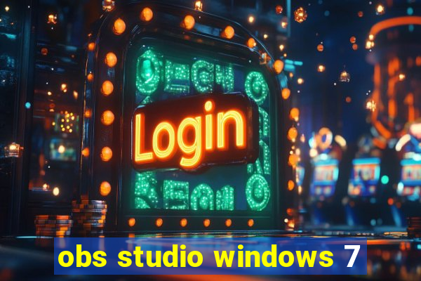 obs studio windows 7